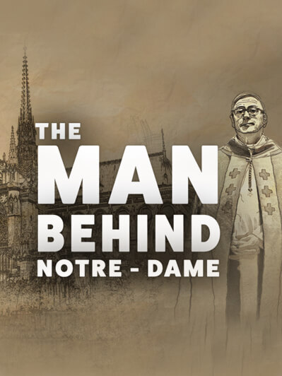 The man behind Notre-Dame